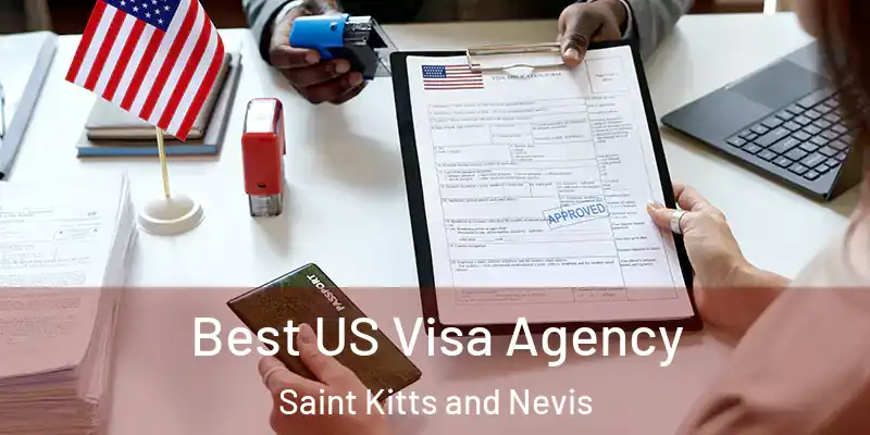 Best US Visa Agency Saint Kitts and Nevis