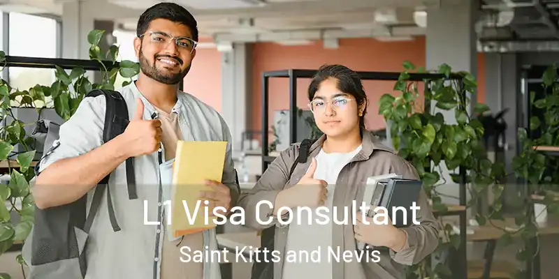 L1 Visa Consultant Saint Kitts and Nevis
