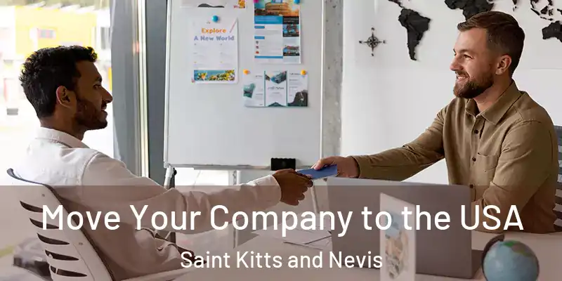 Move Your Company to the USA Saint Kitts and Nevis