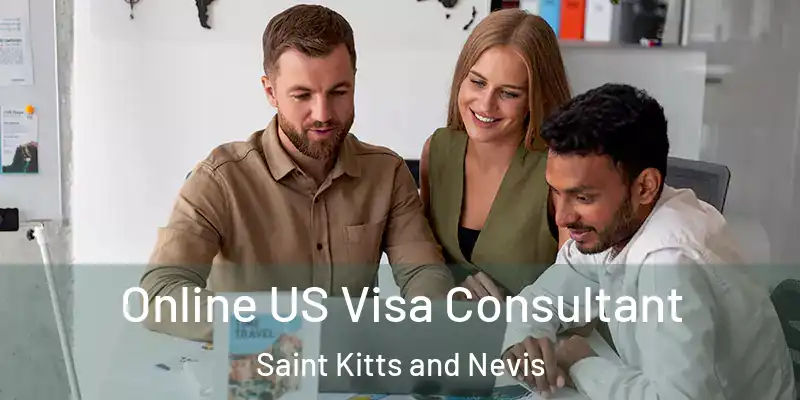 Online US Visa Consultant Saint Kitts and Nevis