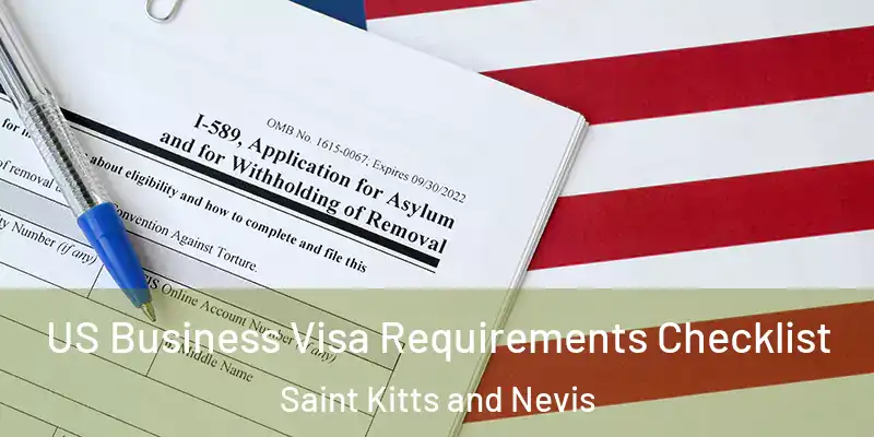 US Business Visa Requirements Checklist Saint Kitts and Nevis