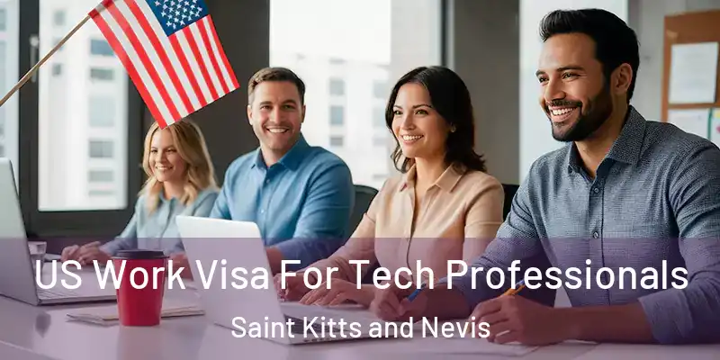 US Work Visa For Tech Professionals Saint Kitts and Nevis